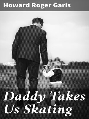 cover image of Daddy Takes Us Skating